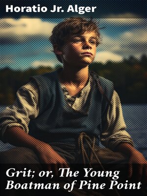 cover image of Grit; or, the Young Boatman of Pine Point